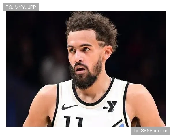 特雷·杨突破创造多次助攻，提升球队关键时刻效率